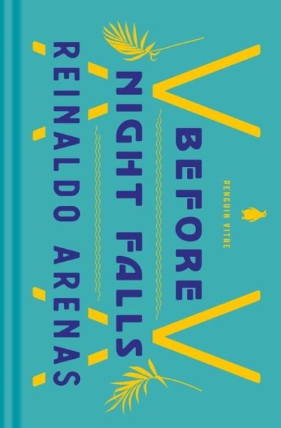 Cover for Reinaldo Arenas · Before Night Falls: A Memoir - Penguin Vitae (Hardcover bog) (2020)