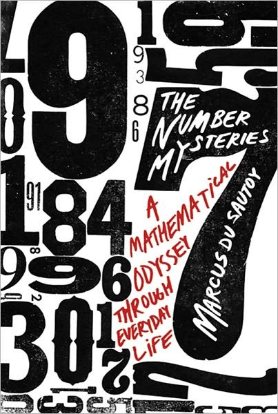Cover for Marcus Du Sautoy · The Number Mysteries: a Mathematical Odyssey Through Everyday Life (Paperback Book) [Reprint edition] (2011)