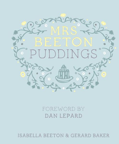 Cover for Isabella Beeton · Mrs Beeton's Puddings: Foreword by Dan Lepard - MRS BEETON (Hardcover Book) (2012)