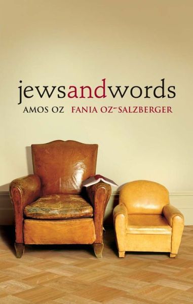 Jews and Words - Posen Library of Jewish Culture and Civilization - Amos Oz - Bøger - Yale University Press - 9780300205848 - 15. februar 2014