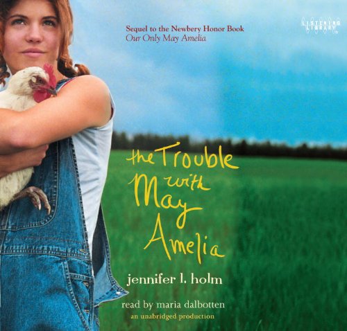 Cover for Jennifer L. Holm · Trouble with May Amel (Lib) (Cd) (Audiobook (CD)) (2012)