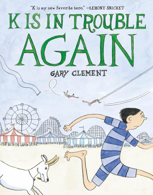 Cover for Gary Clement · K Is in Trouble AGAIN (A Graphic Novel) (Paperback Book) (2025)