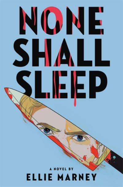 Cover for Ellie Marney · None Shall Sleep (Paperback Book) (2021)