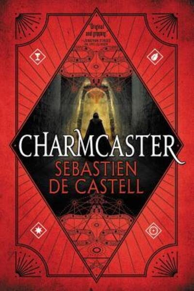 Charmcaster - Sebastien de Castell - Bøker - Orbit - 9780316525848 - 18. september 2018