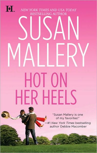 Cover for Susan Mallery · Hot on Her Heels (Lone Star Sisters, Book 4) (Paperback Book) [Original edition] (2009)