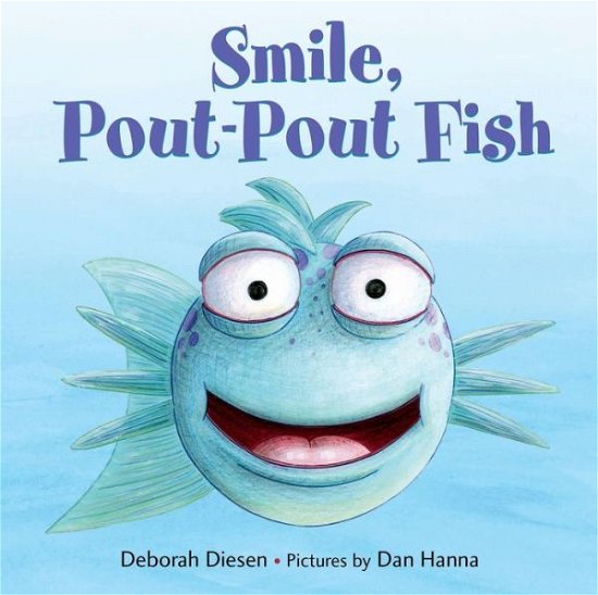 Cover for Deborah Diesen · Smile, Pout-pout Fish (Hardcover Book) (2014)