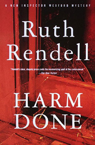 Cover for Ruth Rendell · Harm Done: an Inspector Wexford Mystery (Paperback Bog) [Reprint edition] (2000)