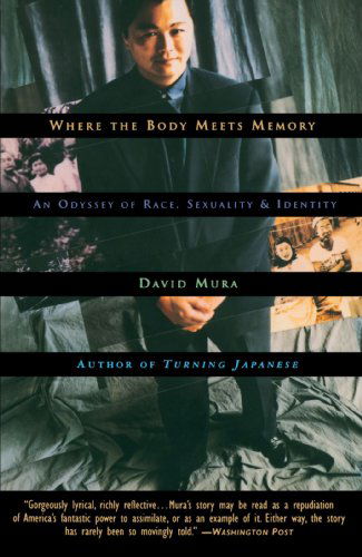 Cover for David Mura · Where the Body Meets Memory: an Odyssey of Race, Sexuality and Identity (Paperback Book) (1997)