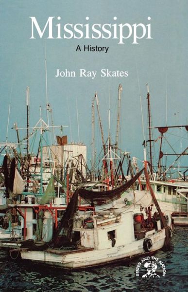 Mississippi: A Bicentennial History - John Ray Skates - Books - WW Norton & Co - 9780393333848 - April 1, 1979