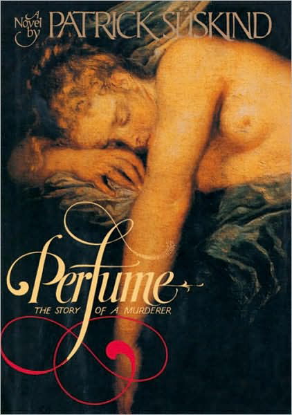 Perfume: the Story of Murder - Patrick Suskind - Livres - Knopf - 9780394550848 - 1 octobre 2006