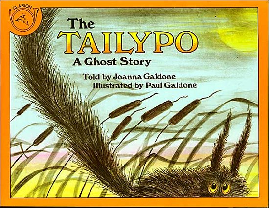 Joanna Galdone · The Tailypo: A Ghost Story - Clarion books (Paperback Book) (1984)