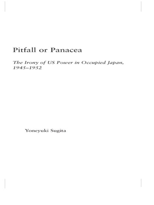 Cover for Yoneyuki Sugita · Pitfall or Panacea: The Irony of U.S. Power in Occupied Japan, 1945-1952 - East Asia: History, Politics, Sociology and Culture (Paperback Book) (2012)