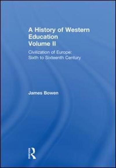 Hist West Educ:Civil Europe V2 - James Bowen - Boeken - Taylor & Francis Ltd - 9780415848848 - 11 augustus 2015