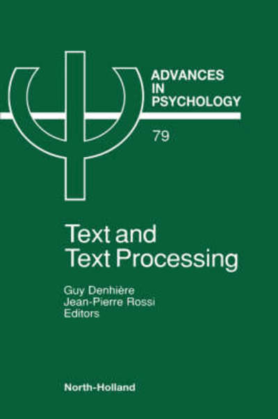 Cover for Guy Denhiere · Text and Text Processing - Advances in Psychology (Hardcover Book) (1991)