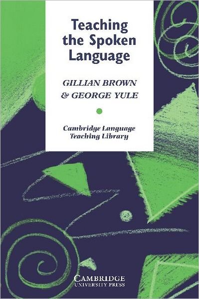 Cover for Gillian Brown · Teaching the Spoken Language - Cambridge Language Teaching Library (Pocketbok) (1983)