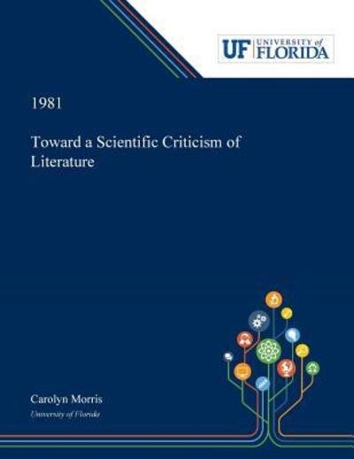 Cover for Carolyn Morris · Toward a Scientific Criticism of Literature (Paperback Book) (2018)