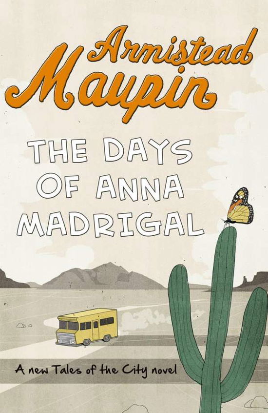 Cover for Maupin · The Days of Anna Madrigal (Book) (2015)