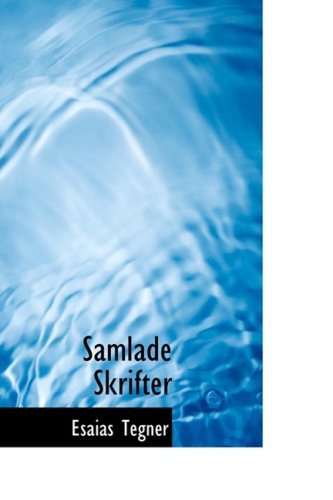 Cover for Esaias Tegner · Samlade Skrifter (Taschenbuch) (2008)