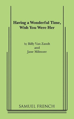 Cover for William Van Zandt · Having a Wonderful Time, Wish You Were Her (Paperback Book) (2011)