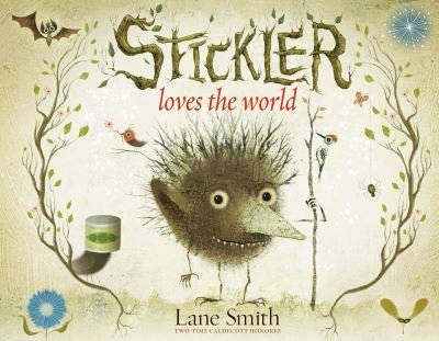 Cover for Lane Smith · Stickler Loves the World (Bok) (2023)