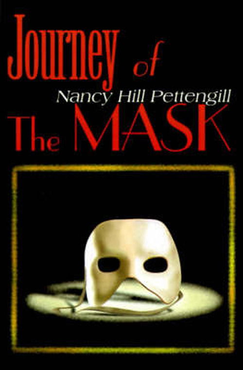 Cover for Nancy Hill Pettengill · Journey of the Mask (Paperback Book) (2000)