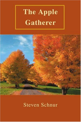 Cover for Steven Schnur · The Apple Gatherer (Paperback Book) (2004)