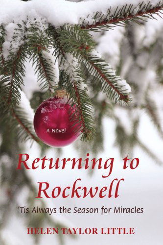 Cover for Helen Little · Returning to Rockwell: ?tis Always the Season for Miracles (Paperback Book) (2007)