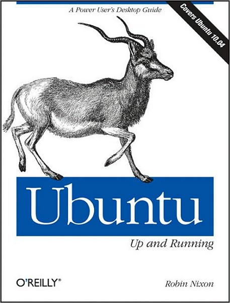 Cover for Robin Nixon · Ubuntu: Up and Running: A Power User's Desktop Guide (Paperback Book) (2010)