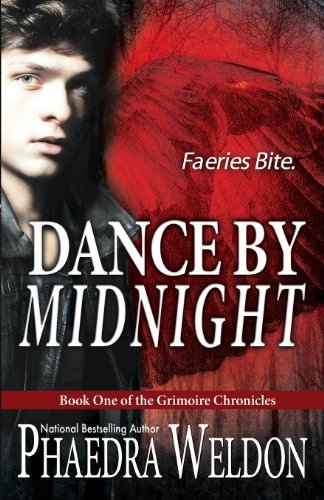 Cover for Phaedra Weldon · Dance by Midnight (The Grimoire Chronicles) (Volume 1) (Paperback Bog) (2013)