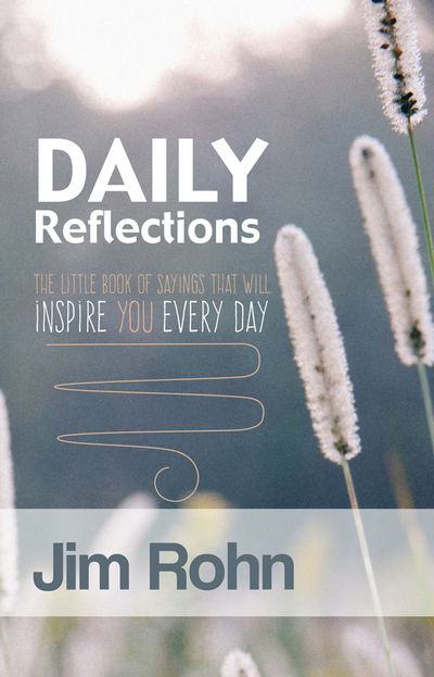 Cover for Jim Rohn · Daily Reflections: The Little Book Of Sayings That Will Inspire You Every Day (Paperback Book) (2021)