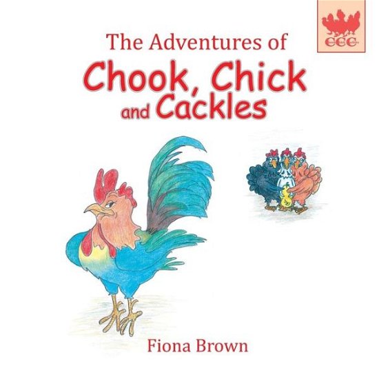 Cover for F Brown · The Adventures of Chook Chick and Cackles: Buster the Bully (Paperback Book) (2020)