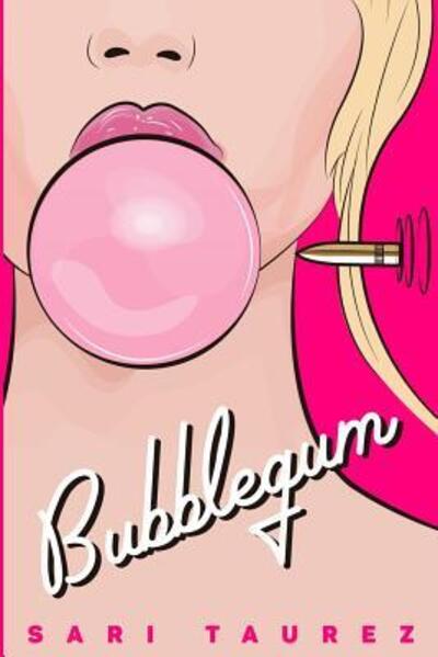 Cover for Sari Taurez · Bubblegum (Paperback Book) (2017)