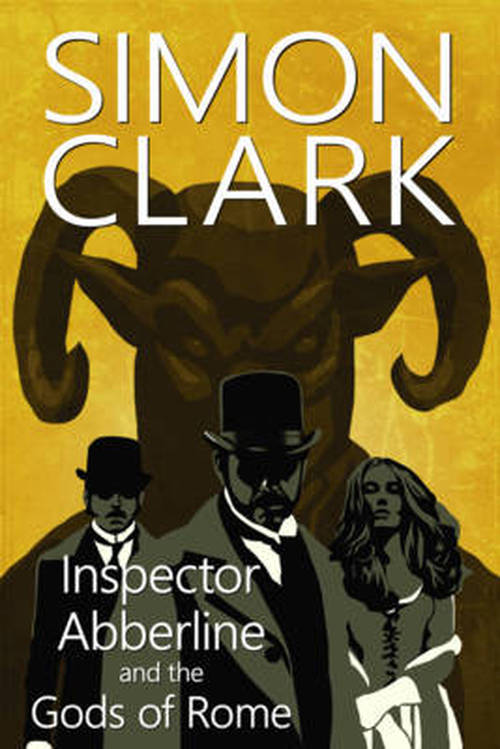 Cover for Simon P. Clark · Inspector Abberline and the Gods of Rome (Hardcover Book) [Alabama edition] (2014)