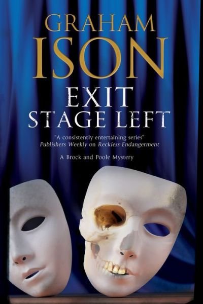 Cover for Graham Ison · Exit Stage Left: a Contemporary Police Procedural Set in London and Paris - a Brock and Poole Mystery (Hardcover bog) [First World Publication edition] (2015)