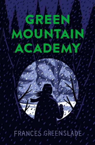 Cover for Frances Greenslade · Green Mountain Academy (Hardcover Book) (2022)