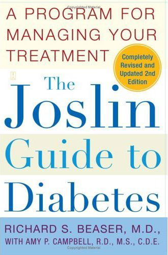 Cover for Richard S. Beaser · The Joslin Guide to Diabetes: A Program for Managing Your Treatment (Paperback Book) [2 Rev Upd edition] (2005)