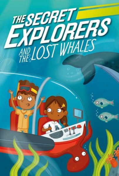 Cover for SJ King · The Secret Explorers and the Lost Whales - The Secret Explorers (Hardcover bog) (2020)