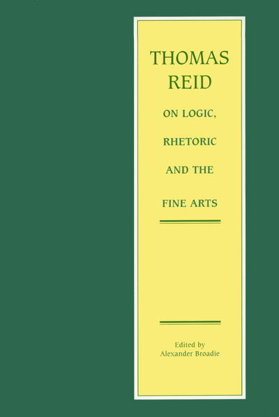 Cover for Thomas Reid · Thomas Reid on Logic, Rhetoric and the Fine Arts: Papers on the Culture of the Mind - The Edinburgh Edition of Thomas Reid (Hardcover bog) (2004)