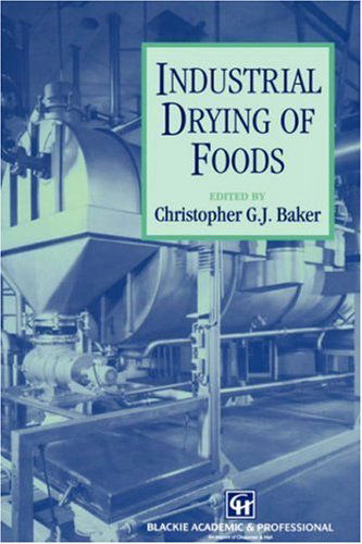 Cover for C. J. G. Baker · Industrial Drying of Foods (Hardcover Book) (1997)