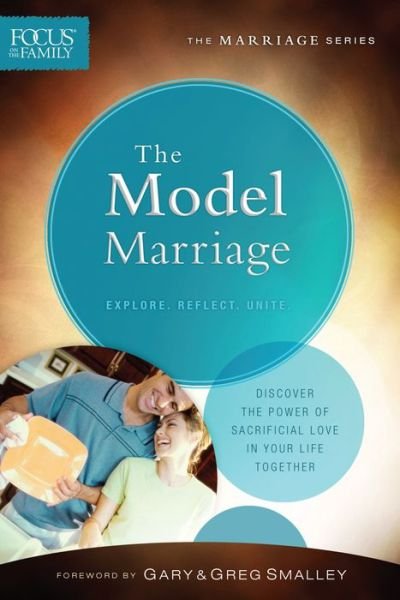 Cover for Focus on the Family · Model Marriage  The  repackaged ed. (N/A) [Repackaged edition] (2014)