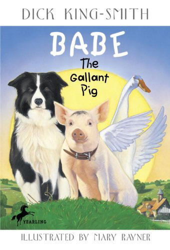 Cover for Dick King-smith · Babe, the Gallant Pig (Hardcover Book) [Turtleback School &amp; Library Binding edition] (1995)