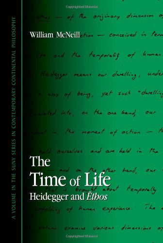 Cover for William Mcneill · The Time of Life: Heidegger and Ethos (Suny Series in Contemporary Continental Philosophy) (Pocketbok) (2007)