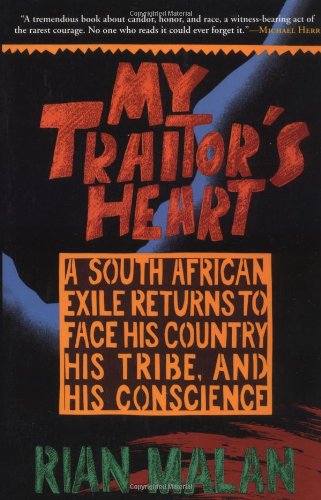 Cover for Rian Malan · My Traitor's Heart: a South African Exile Returns to Face His Country, His Tribe, and His Conscience (Paperback Book) [Reprint edition] (2000)