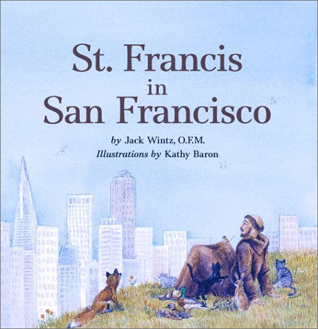 Cover for Jack Wintz · St. Francis in San Francisco (Hardcover Book) (2001)