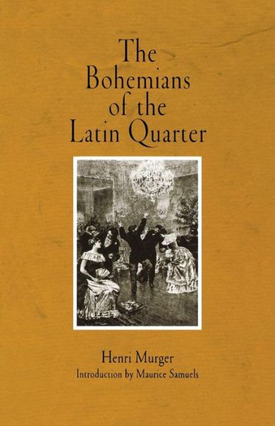 Cover for Henri Murger · The Bohemians of the Latin Quarter (Paperback Book) (2004)
