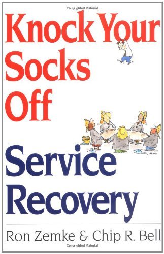Knock Your Socks off Service Recovery - Chip R. Bell - Livros - AMACOM - 9780814470848 - 26 de maio de 2000