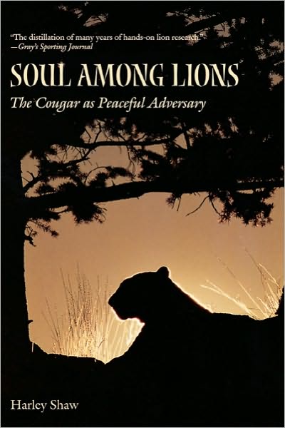 Cover for Harley Shaw · Soul Among Lions: The Cougar as Peaceful Adversary (Paperback Book) (2000)