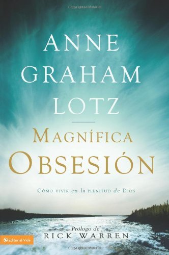 Cover for Anne Graham Lotz · La Gran Obsesion: Knowing Gos as Abraham Did (Pocketbok) [Spanish, Tra edition] (2009)