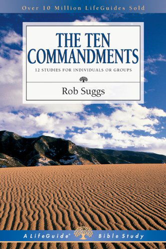 Cover for Rob Suggs · The Ten Commandments (Lifeguide Bible Studies) (Paperback Book) [Revised edition] (2002)