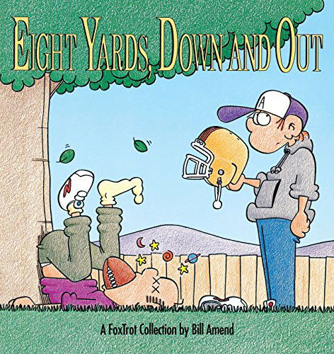 Eight Yards Down and Out: a Fox Trot Collection - Bill Amend - Books - Andrews McMeel Publishing - 9780836218848 - 1992